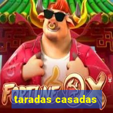 taradas casadas